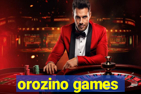 orozino games